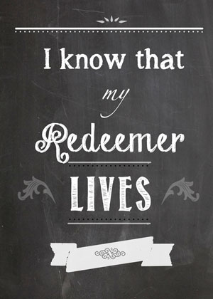 3-13-i-know-that-my-redeemer-lives-1sm