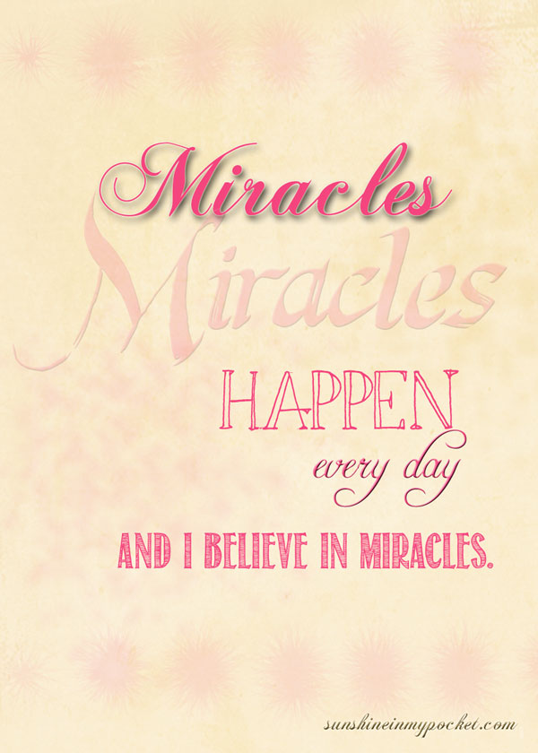 miracles happen